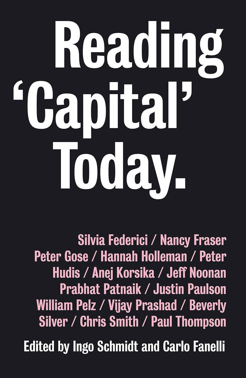Reading "Capital" Today: Marx after 150 Years