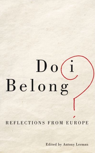 Do I Belong?: Reflections from Europe