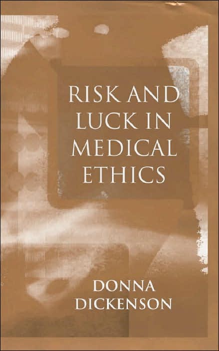 Risk and Luck in Medical Ethics
