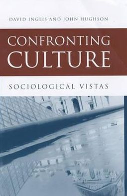 Confronting Culture: Sociological Vistas