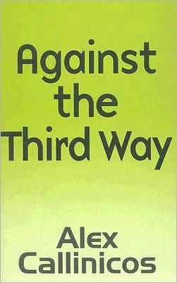 Against the Third Way: An Anti-Capitalist Critique