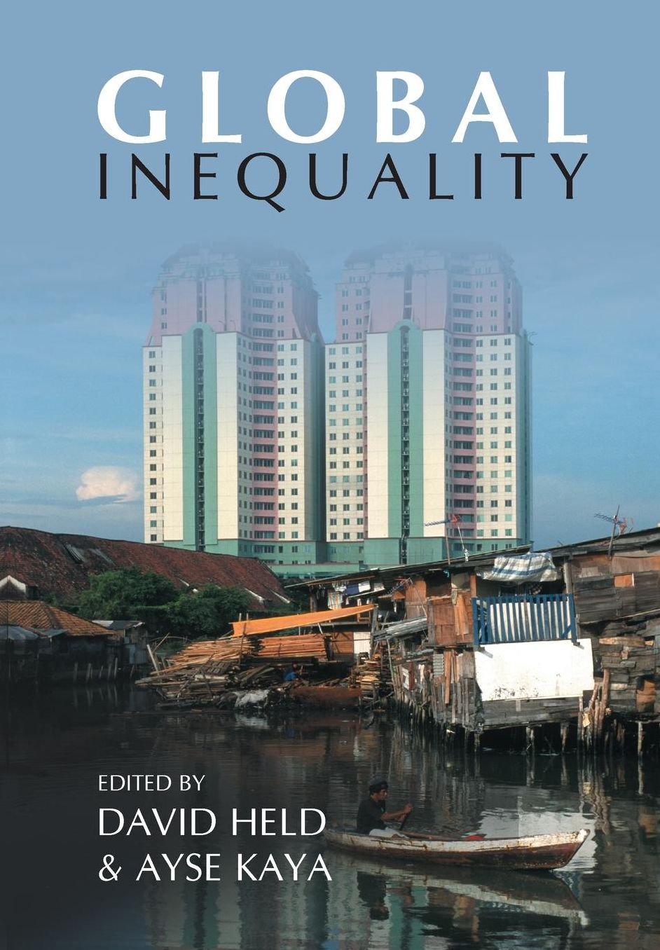Global Inequality: Patterns and Explanations