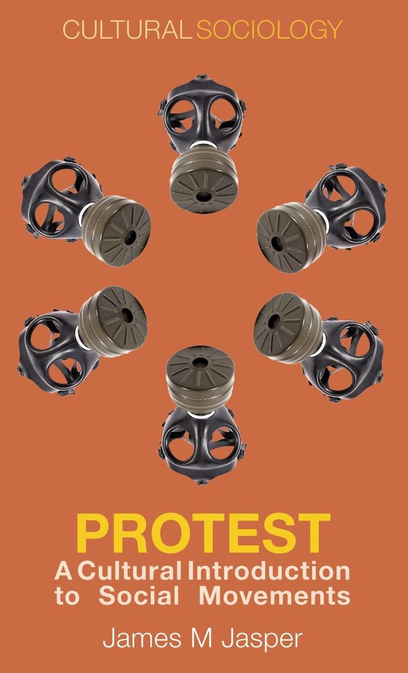 Protest: A Cultural Introduction to Social Movements