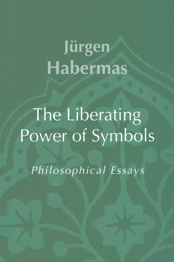 The Liberating Power of Symbols: Philosophical Essays