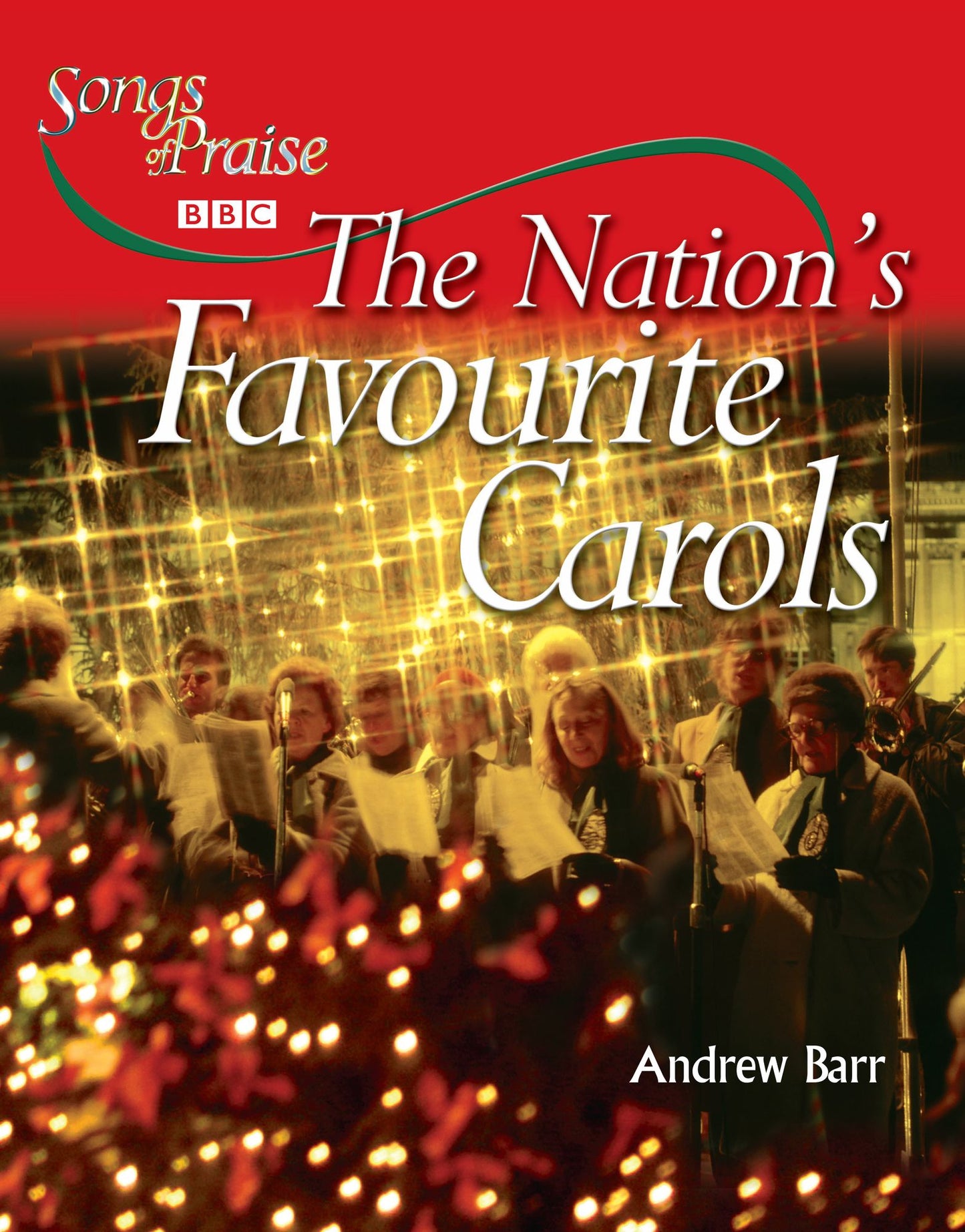 Songs of Praise: The Nation's Favourite Carols