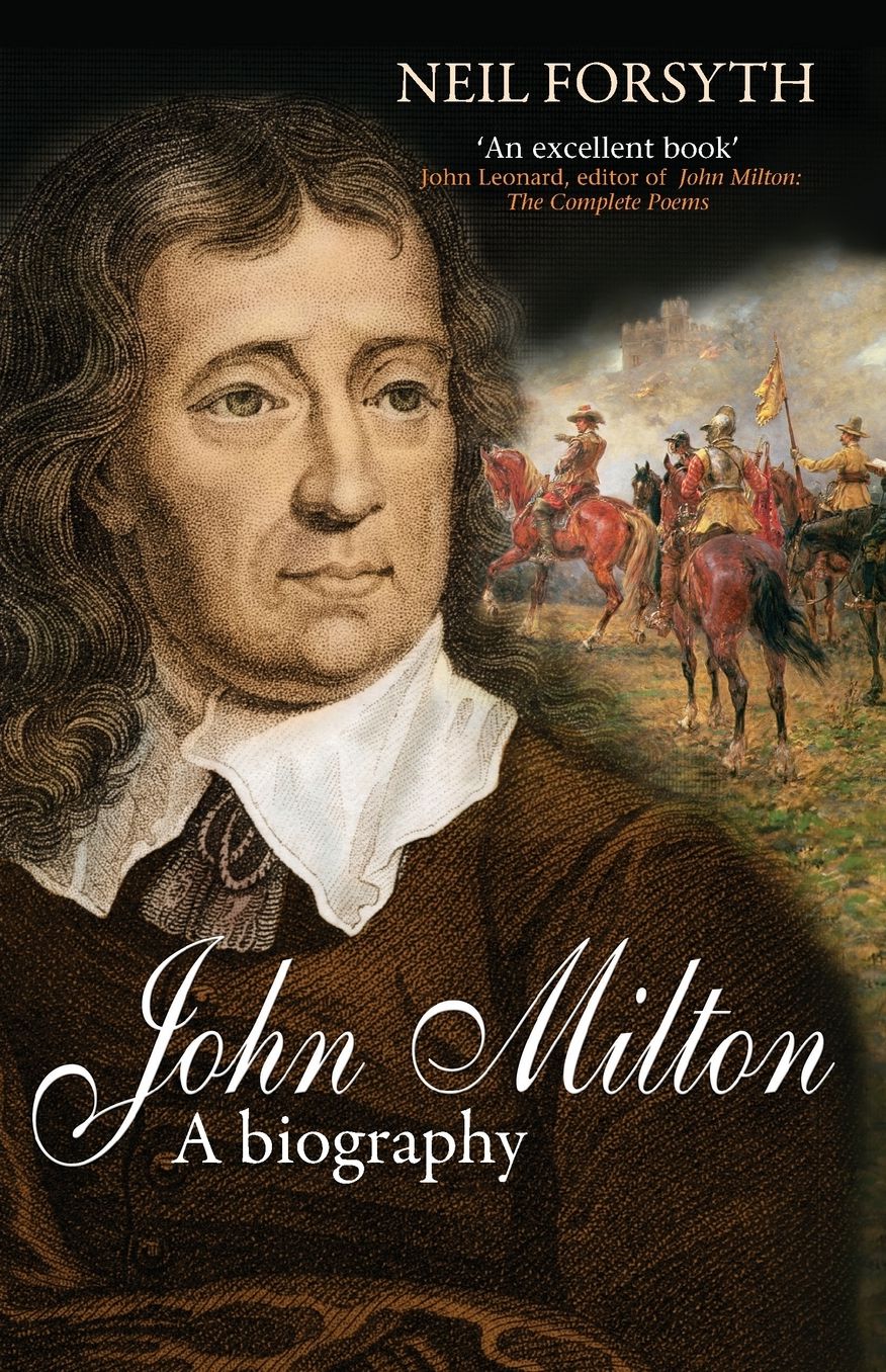 John Milton: A Biography