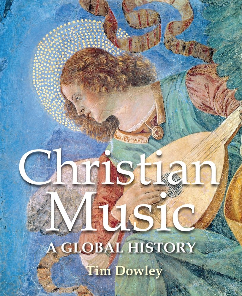 Christian Music: A Global History