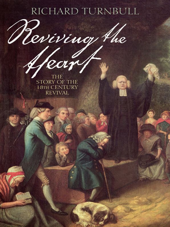 Reviving the Heart: The Story of the 18th Century Revival