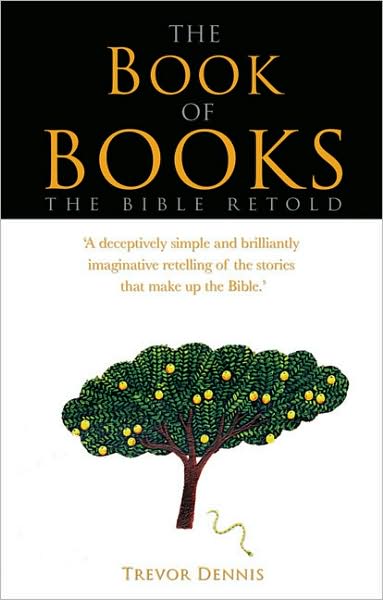 The Book of Books: The Bible Retold