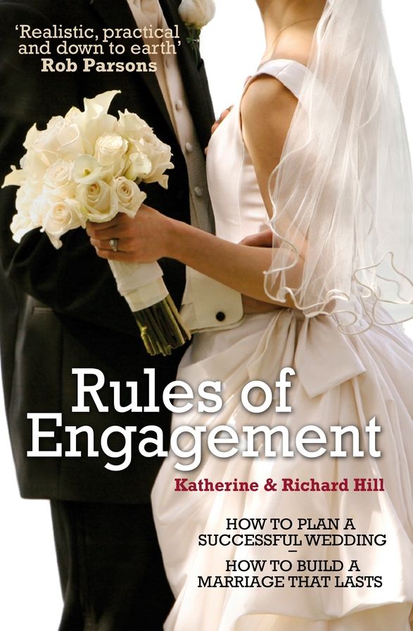 Rules of Engagement: How to Plan a Successful Wedding and How to Build a Marriage That Lasts