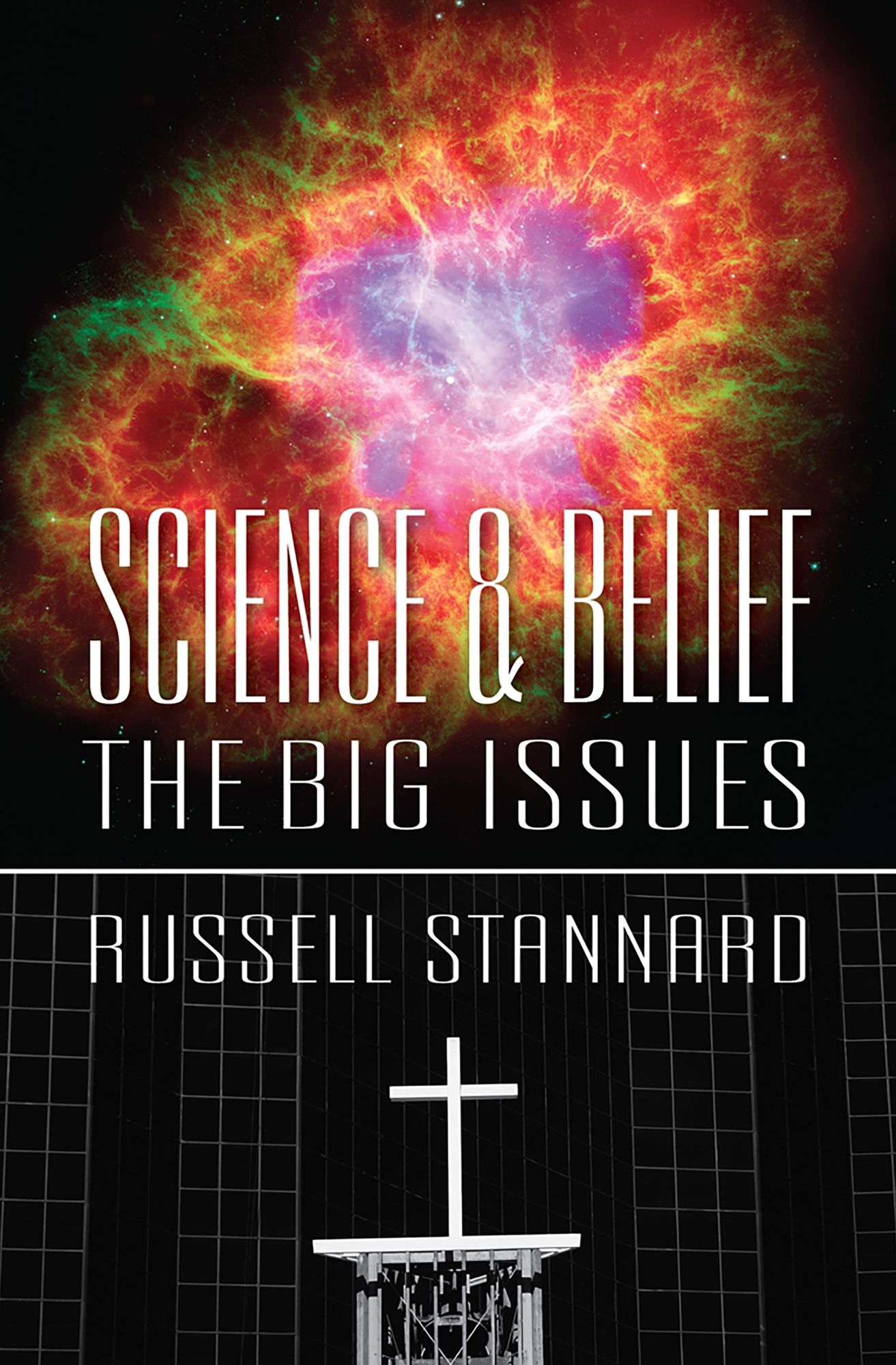 Science & Belief: The Big Issues