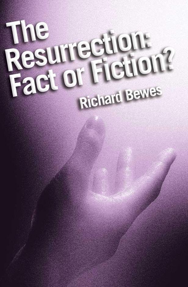 Resurrection: Fact or Fiction?