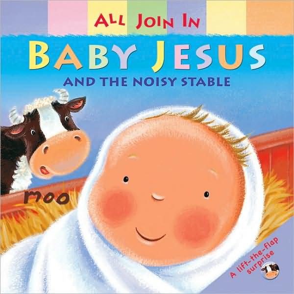 Baby Jesus and the Noisy Stable