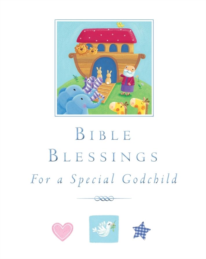 Bible Blessings: For a Special Godchild