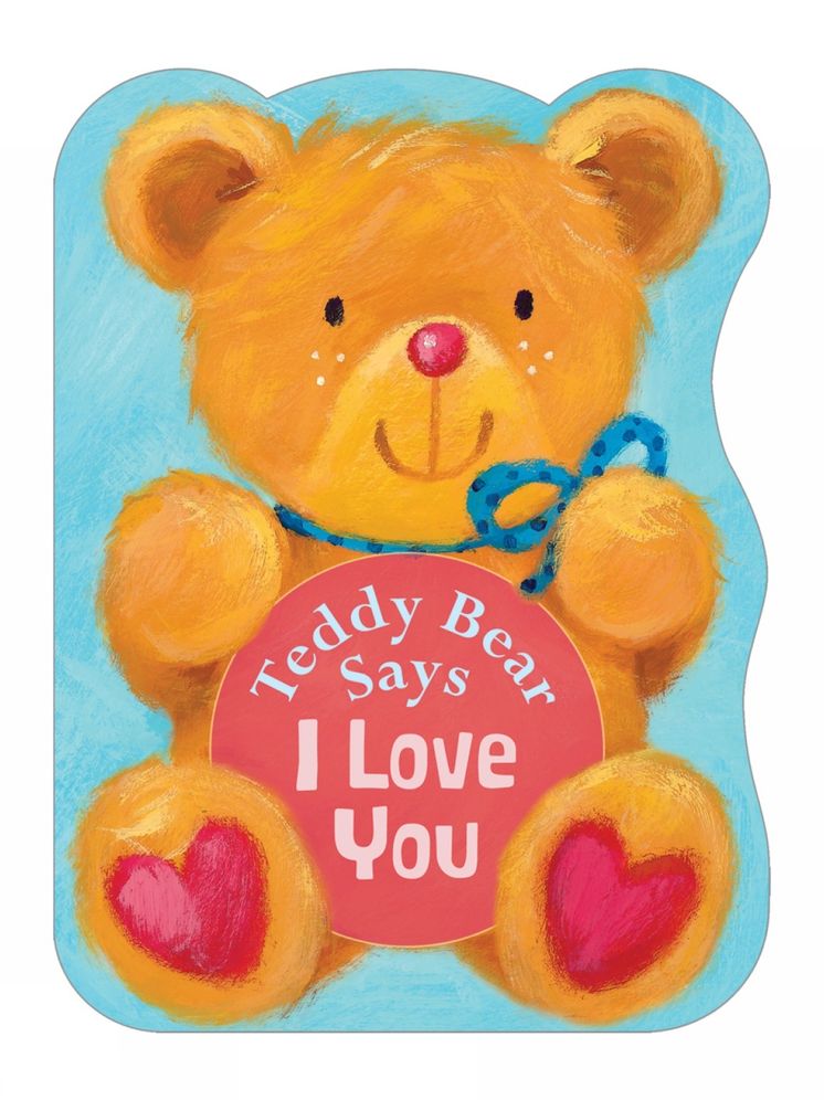 Teddy Bear Says I Love You