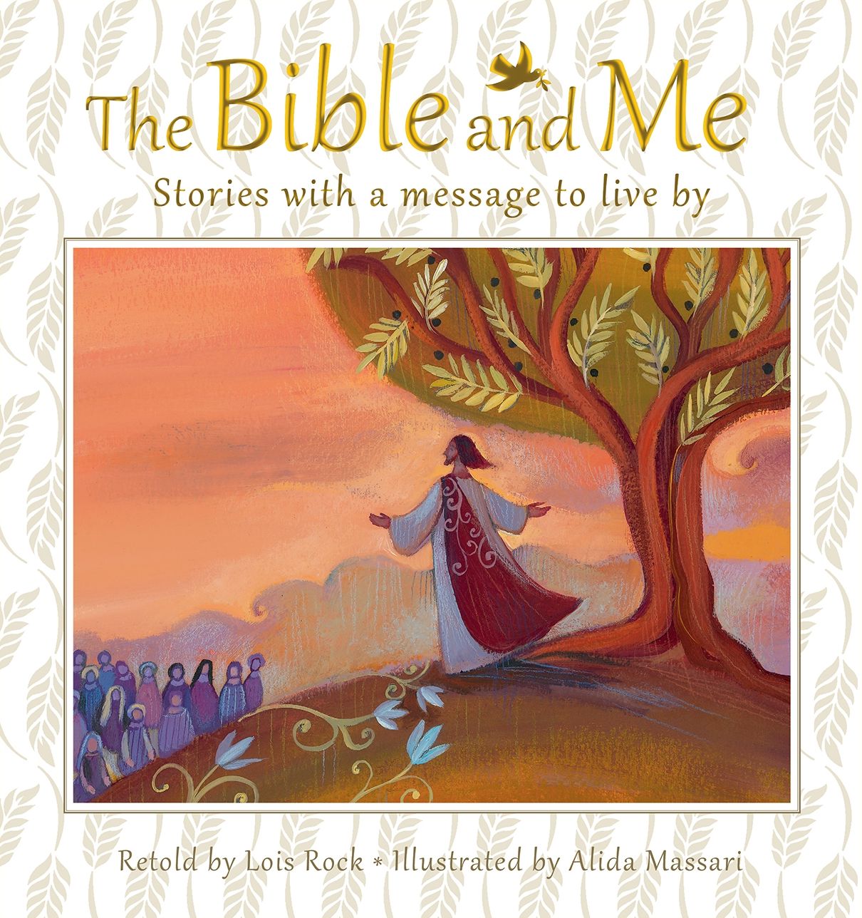 The Bible and Me: Stories with a Message to Live By