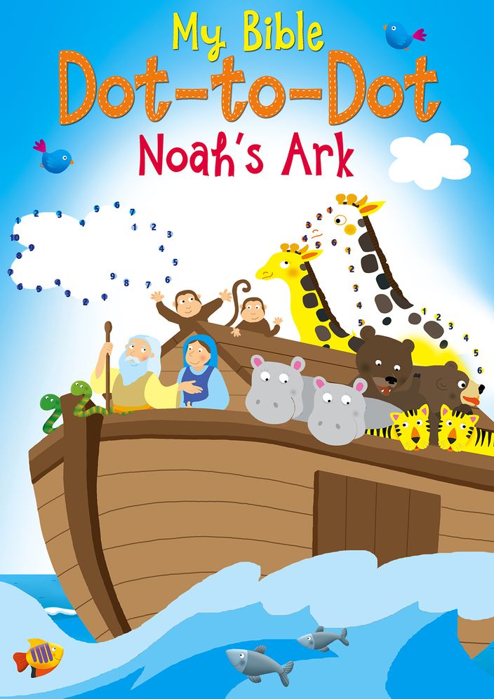 My Bible Dot-to-Dot: Noah's Ark