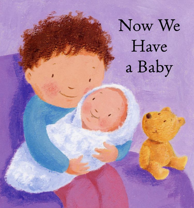Now We Have a Baby