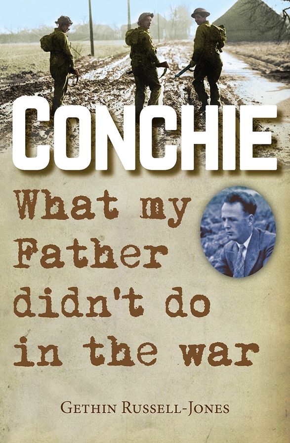 Conchie: What my Father didn't do in the war