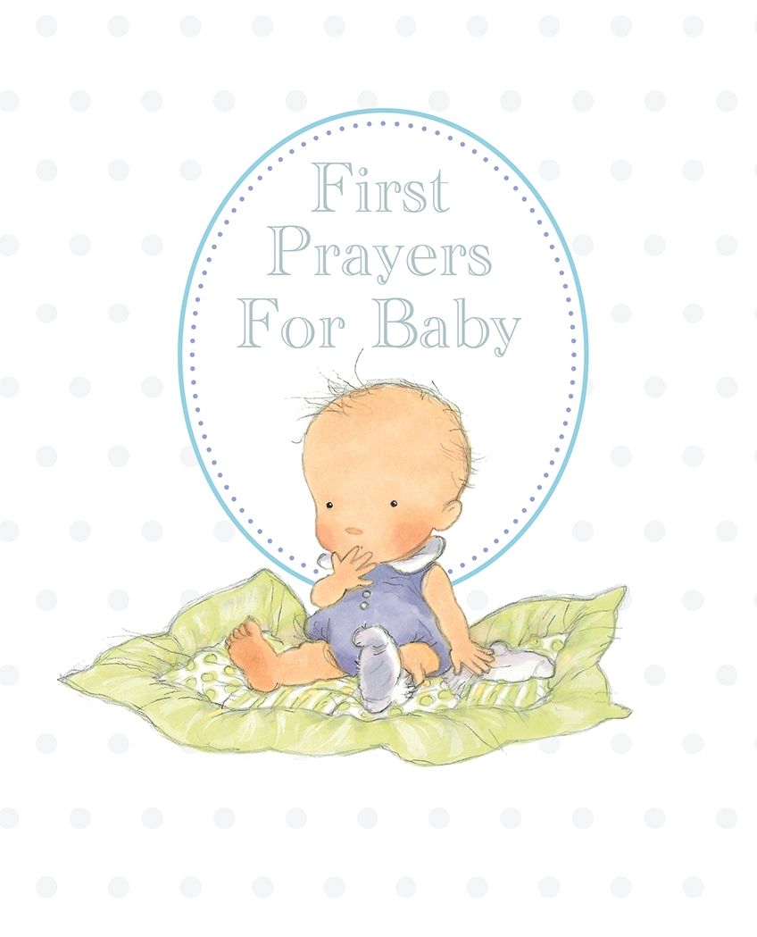 First Prayers for Baby: White Gift Edition