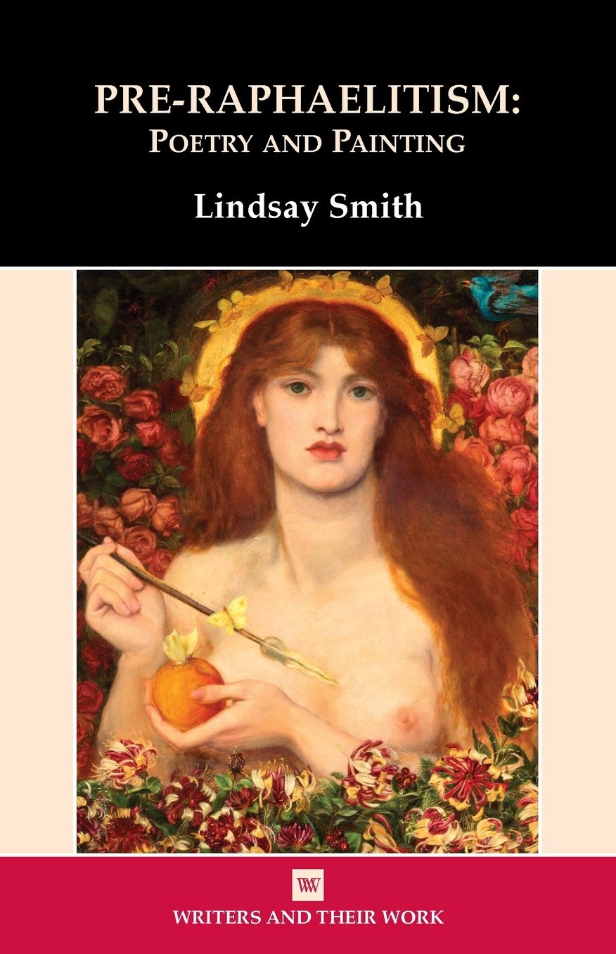 Pre-Raphaelitism: Poetry and Painting