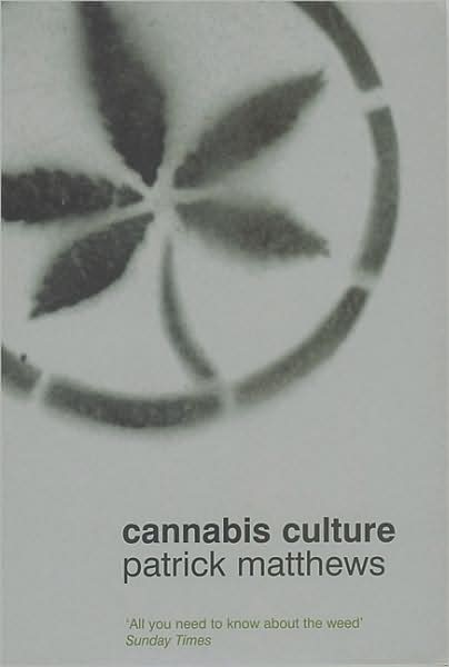 Cannabis Culture: A Journey through Disputed Territory