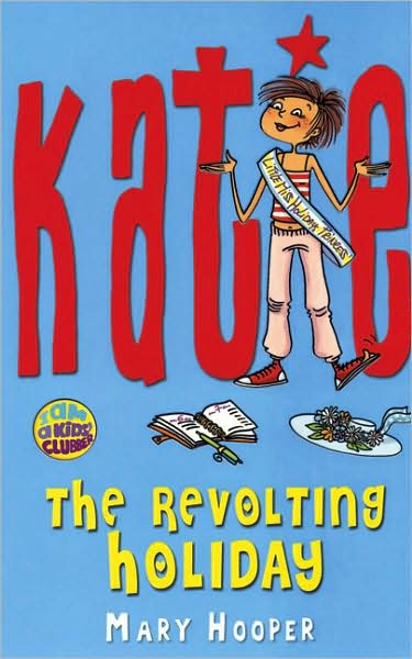 Katie: The Revolting Holiday