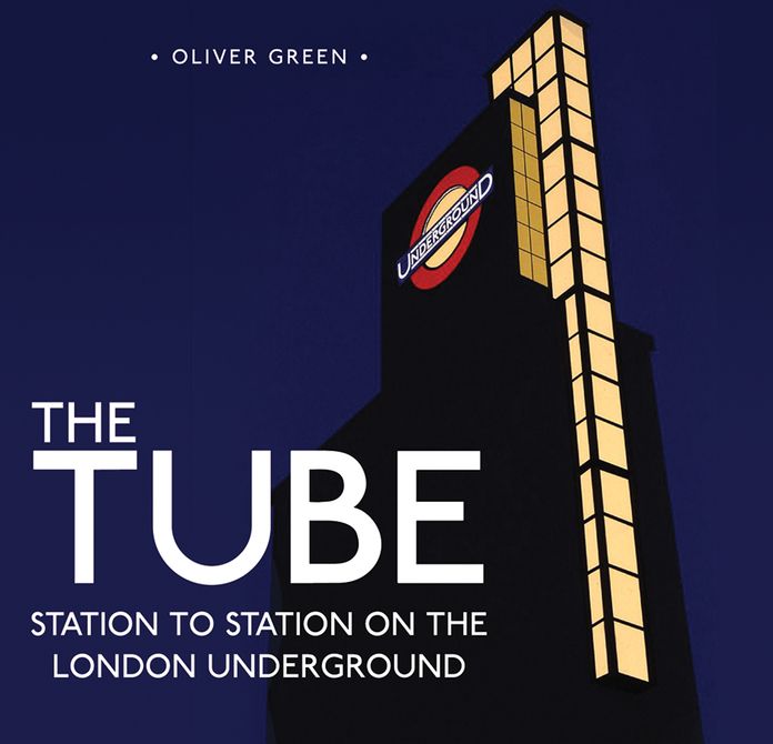 The Tube: Station to Station on the London Underground