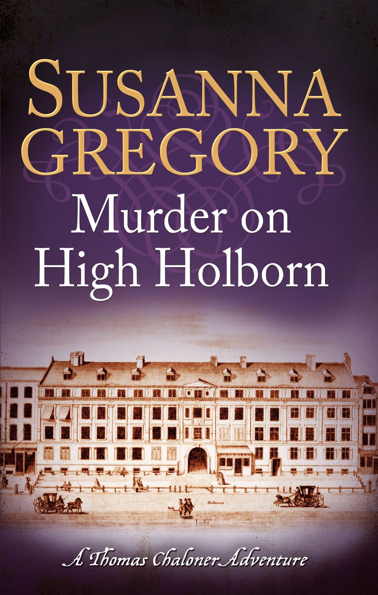 Murder on High Holborn: Chaloner's Ninth Exploit in Restoration London