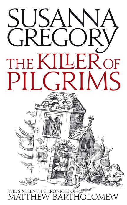 The Killer Of Pilgrims: The Sixteenth Chronicle of Matthew Bartholomew