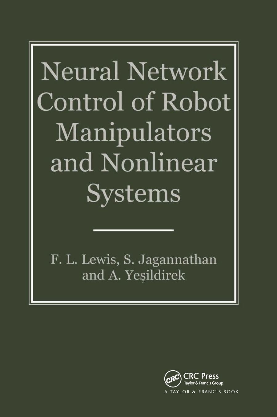 Neural Network Control of Robot Manipulators and Non-Linear Systems