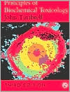 Principles of Biochemical Toxicology, Fourth Edition
