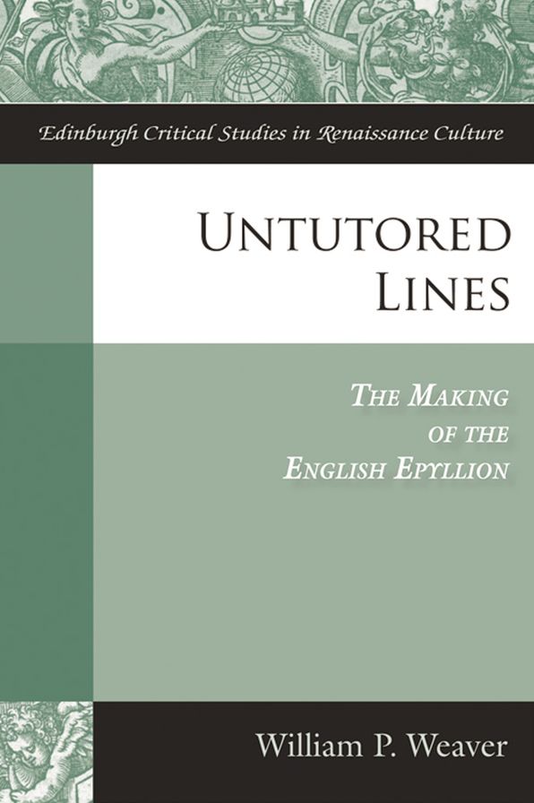 Untutored Lines: The Making of the English Epyllion