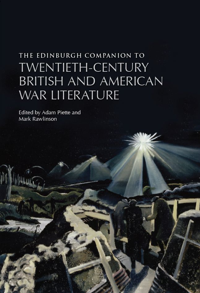 The Edinburgh Companion to Twentieth-Century British and American War Literature