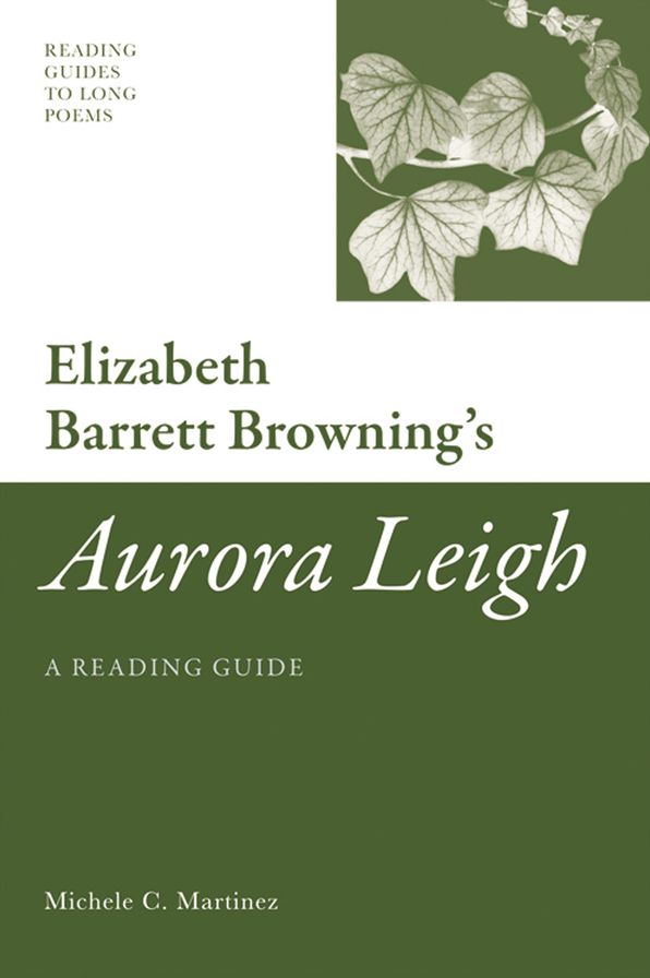 Elizabeth Barrett Browning's 'Aurora Leigh': A Reading Guide