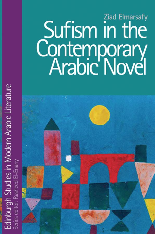 Sufism in the Contemporary Arabic Novel