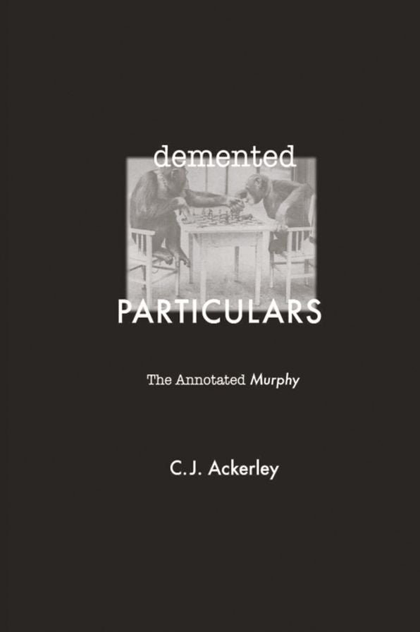 Demented Particulars: The Annotated 'Murphy'