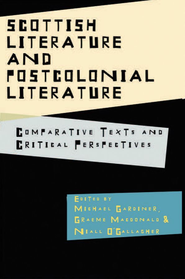 Scottish Literature and Postcolonial Literature: Comparative Texts and Critical Perspectives