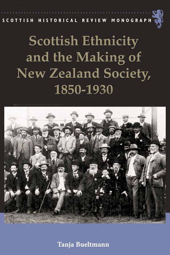 Scottish Ethnicity and the Making of New Zealand Society, 1850-1930