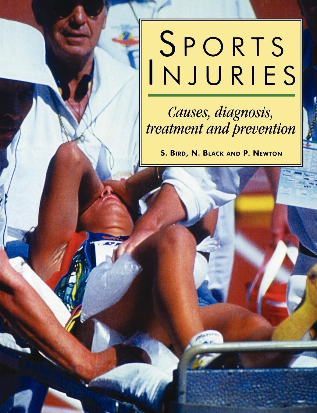 Sports Injuries: Causes, Diagnosis, Treatment and Prevention