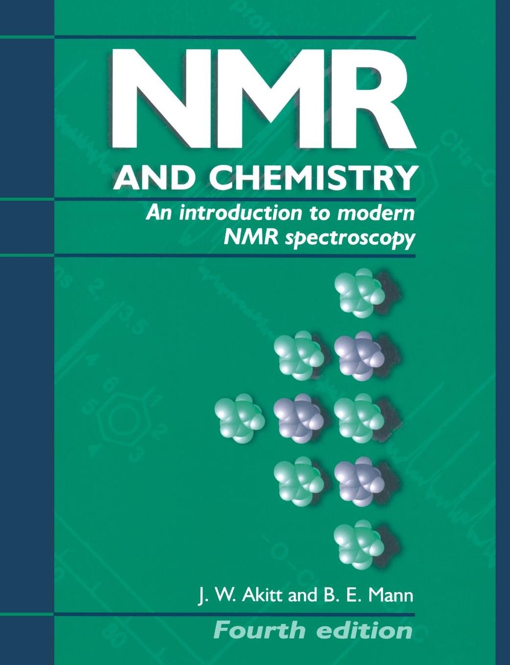 NMR and Chemistry: An Introduction to Modern NMR Spectroscopy
