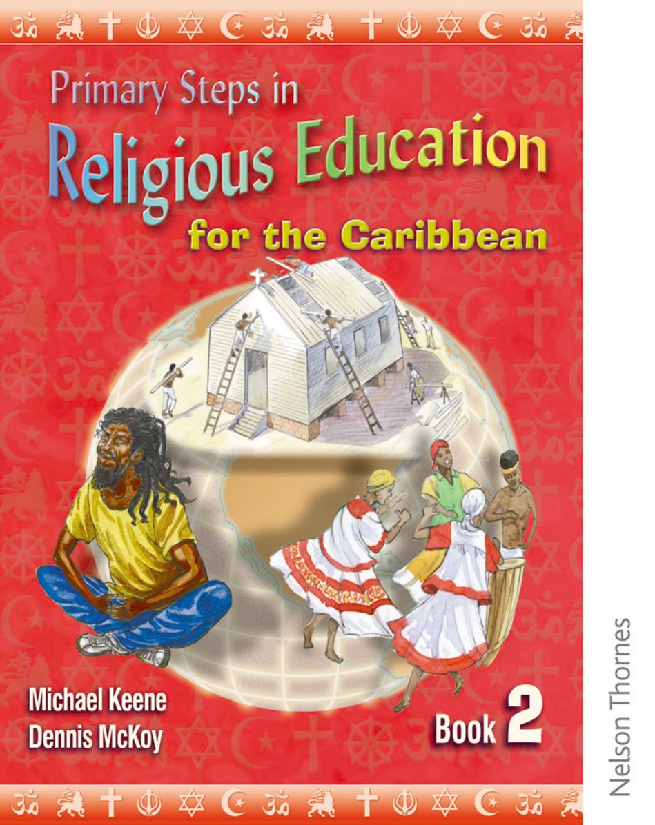 Primary Steps in Religious Education for the Caribbean Book 2