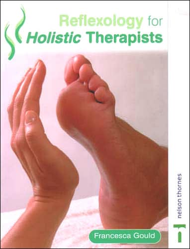 Reflexology for Holistic Therapists