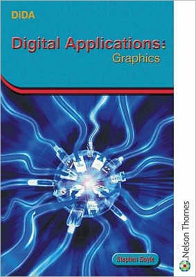 Diploma in Digital Applications: Student Book: Graphics