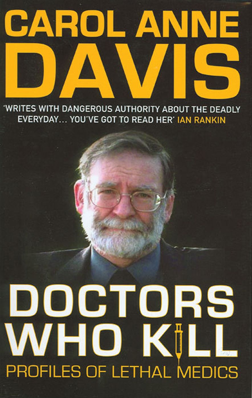 Doctors Who Kill: Profiles of Lethal Medics
