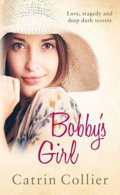 Bobby's Girl. Catrin Collier
