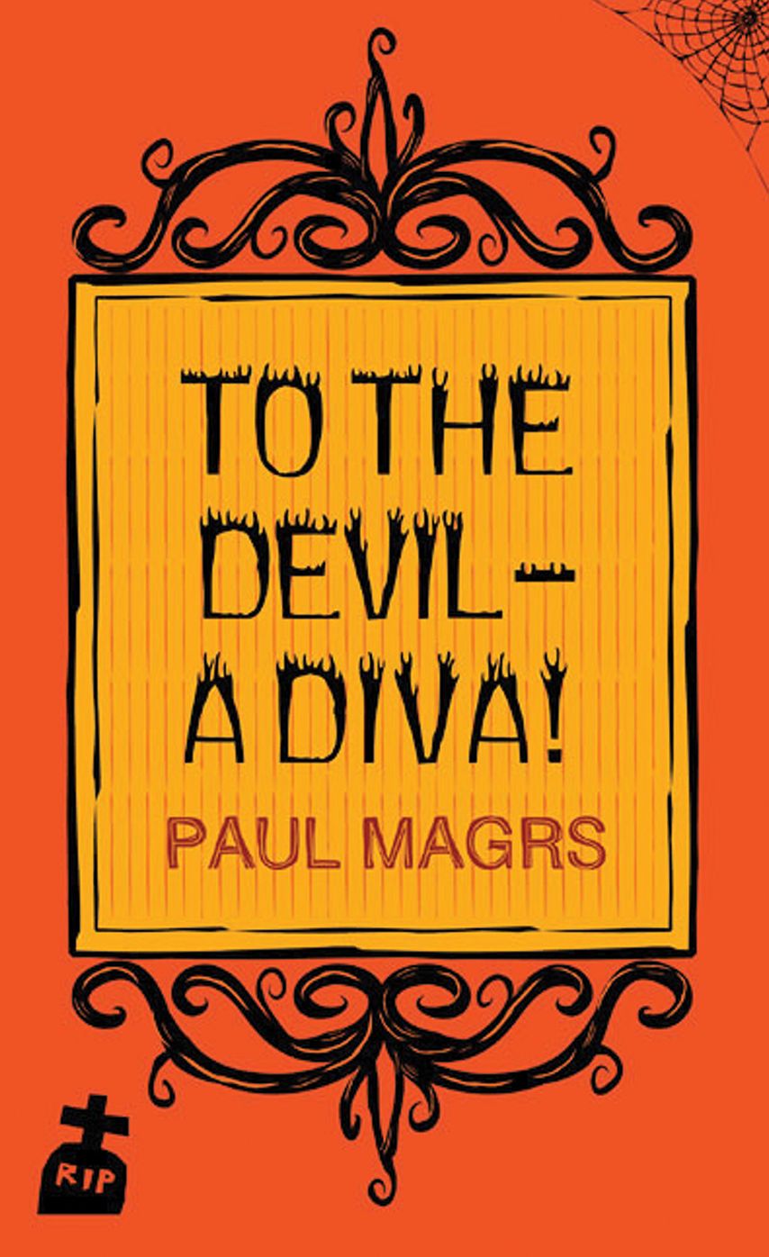 To the Devil - a Diva!