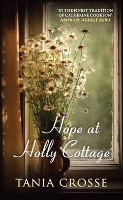 Hope at Holly Cottage. Tania Crosse