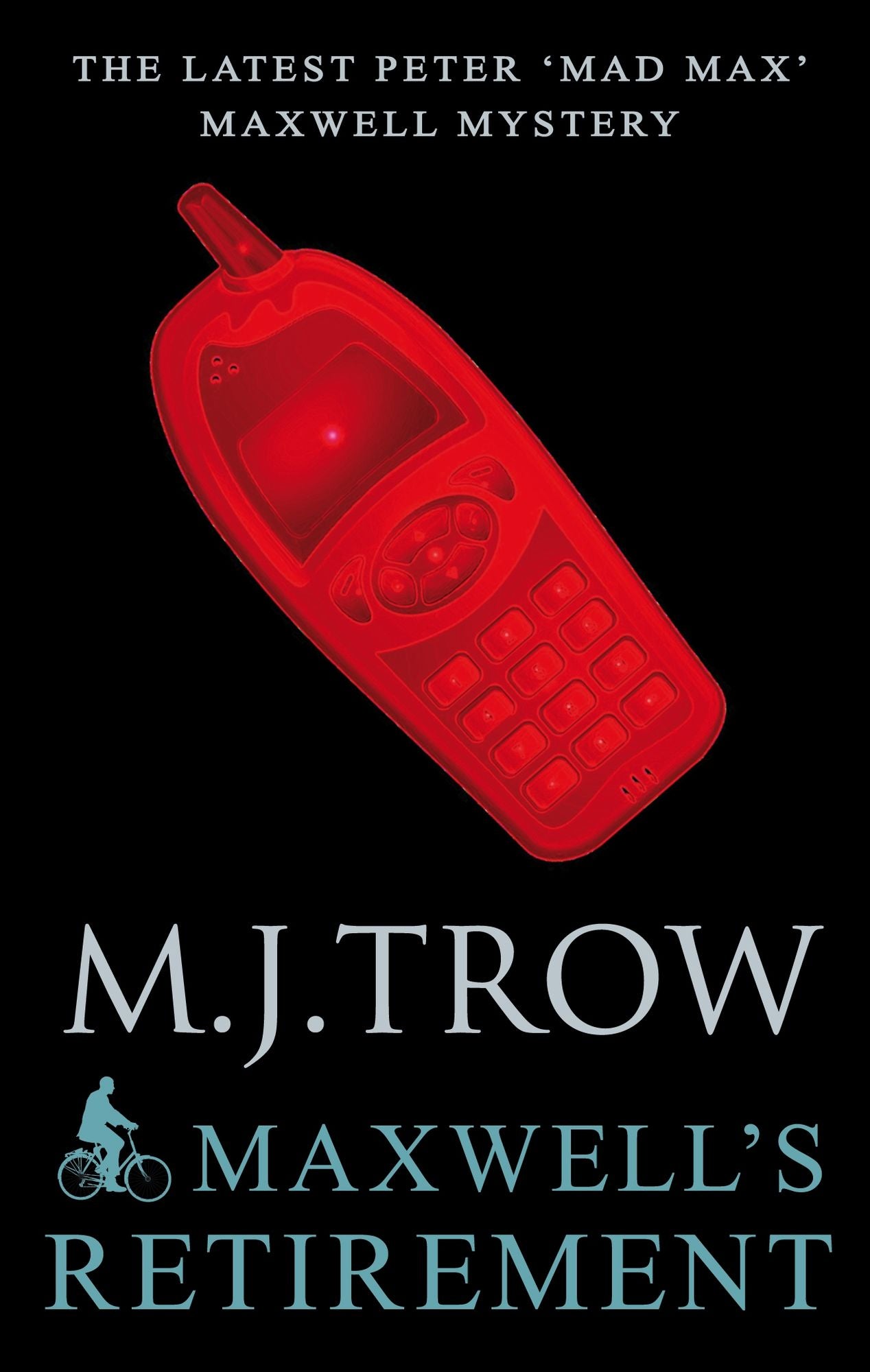 Maxwell's Retirement. M.J. Trow
