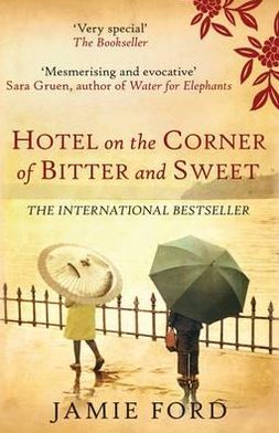Hotel on the Corner of Bitter and Sweet